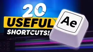 20 MUST KNOW Shortcuts! (After Effects Tutorial)