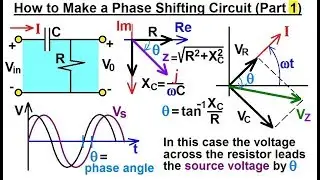 Electrical Engineering: Ch 10 Alternating Voltages & Phasors (49 of 82) Phase Shifting Circuit P. 1