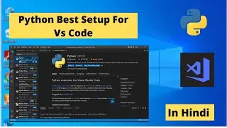 how to install python and setup python for VS Code in window 10/11 in 2022 #python #vscode