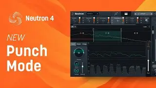 How to Use Punch Mode in Neutron 4 | iZotope Compression Plug-in