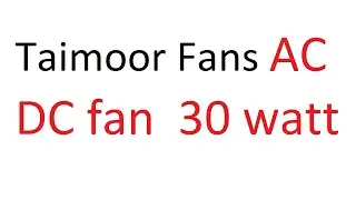 Taimoor Fans AC DC fan  30 watt