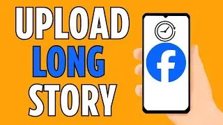 How To Upload Longer Videos On Facebook Story (2024)