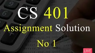 CS401 | Assignment Solution No 1 | Fall 2022 | VU Mentor 