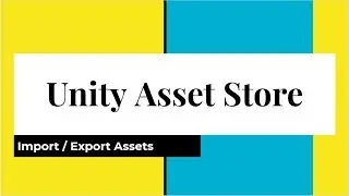 Unity 2018.1 Asset Store | import && Export Assets