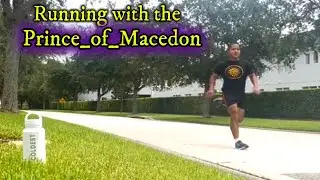 Running with the Prince of Macedon (and some random conversations)