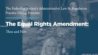 The Equal Rights Amendment: Then and Now