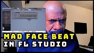 Mad Face Beat in FL Studio!   Whole New Direction at the End!