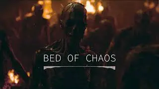 BED OF CHAOS ( Prod @TheDjentistXIII )