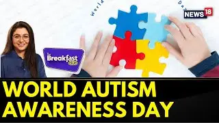 Autism Awareness Day: Let's Clarify Misconceptions About Autism | The Breakfast Club | News18