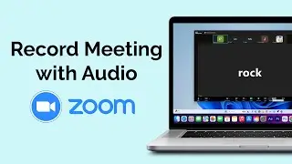 How To Record Video In Zoom Meeting On Laptop With Audio?