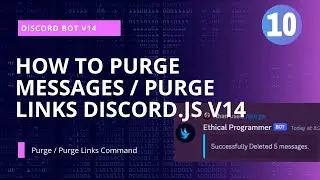 Discord.js v14 Tutorial: Purge Messages & Purge Links Commands for Efficient Discord Moderation