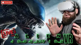 ALIEN ISOLATION VR Gameplay Livestream -  Part One // Quest 2 PC Gameplay