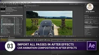 Car Animation Composition in After Effects | Import all passes in After Effects |Lesson 3/09 |Tamil