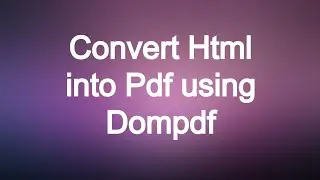 Convert Html into pdf using Dompdf | Hindi