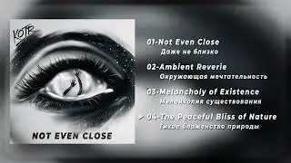 KOTR - Not Even Close [EP 2024]