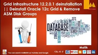 Grid Infrastructure 12.2.0.1 deinstallation || Deinstall Oracle 12c Grid & Remove ASM Disk Groups