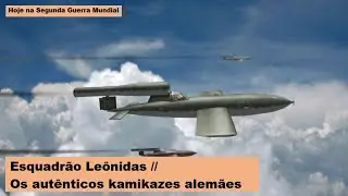 Esquadrão Leônidas – Os autênticos kamikazes alemães