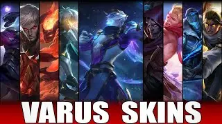 VARUS SKINS 2022 | All Varus Skins Including Cosmic Hunter Varus