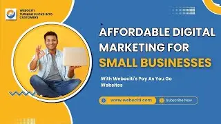 Affordable Digital Marketing for Small Businesses with Webociti's Pay As You Go Websites