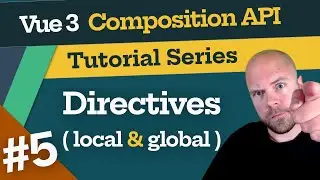 Vue 3 Composition API Tutorial #5 - Directives