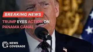 Breaking News: Trump Considers Military Action to Regain Control of Panama Canal | News Coverage