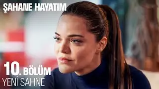 Şahane Hayatım 10. Bölüm Yeni Sahne @SahaneHayatimDizi