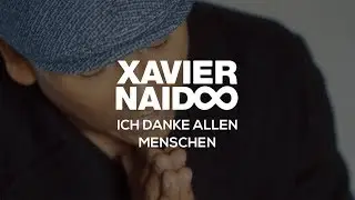 Ich danke allen Menschen - Xavier Naidoo [Official Video]