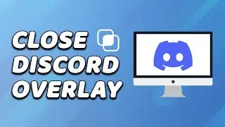 How To Close Discord Overlay (EASY!)