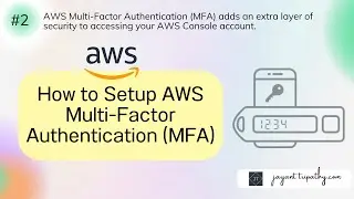 How to Setup AWS Multi-Factor Authentication (MFA) | Amazon Web Services