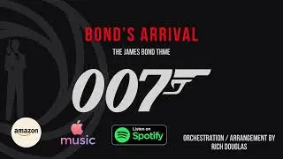 Bonds Arrival (The James Bond Theme - Cover)