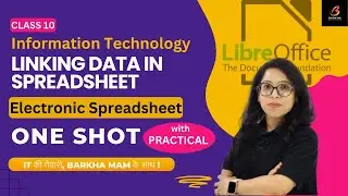 CBSE Information Technology 402:Linking data in spreadsheet| Class 10|One Shot|LibreOffice Practical