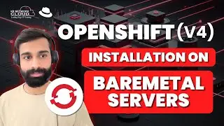 Red Hat OpenShift Version 4 Setup and Installation on Baremetal Servers