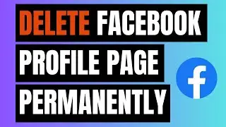 How to Delete Facebook Profile Page Permanently 2023