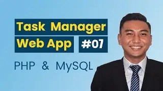 7. TASK MANAGER - Adding CSS in our Project (PHP MySQL Project Tutorial)