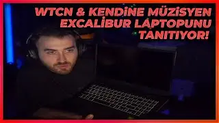 WTCN VE KENDİNE MÜZİSYEN CASPER EXCALIBUR LAPTOPUNU TANITIMINI YAPIYOR