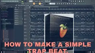 HOW TO MAKE A SIMPLE TRAP BEAT IN FL STUDIO. #Cubase #Cubase5