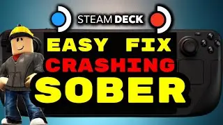 Easy Fix for Sober Roblox Crashing Unable to Join Game - Steam Deck OLED Steam Deck LCD