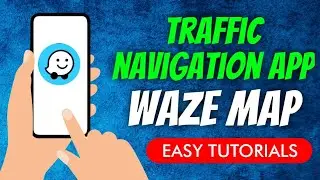 How To Download & Install Waze Navigation & Live Traffic App