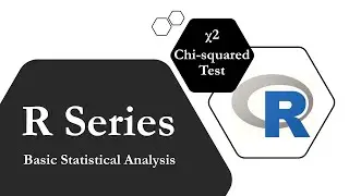 R Series #12 All you need to know about Chi-squared test and how to perform it in R  (w/ R commands)