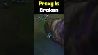 Proxy Is Broken - League of Legends #shorts