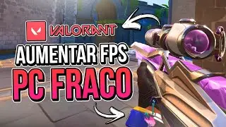 VALORANT: COMO AUMENTAR FPS E RODAR EM PC FRACO | Como Deixar o Valorant Mais Leve