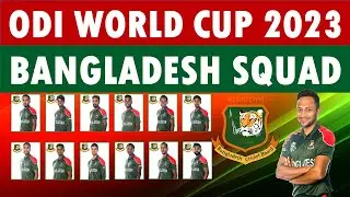 Bangladesh ICC ODI World Cup 2023 Squad: Bangladesh squad for ICC ODI World Cup 2023.