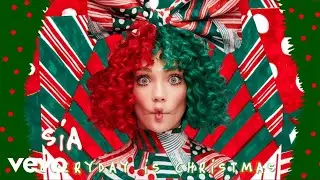 Sia - Everyday Is Christmas