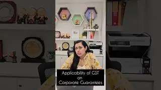 Taxability of Corporate Guarantees in GST 