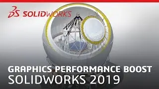 Graphics Performance Boost - SOLIDWORKS 2019