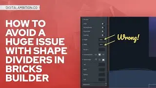 How to Avoid a Huge Issue With Shape Dividers in Bricks Builder