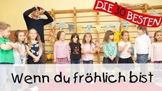 👩🏼 Wenn du fröhlich bist - Singen, Tanzen und Bewegen || Kinderlieder