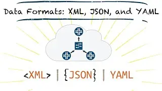 Data Formats: XML, JSON, and YAML