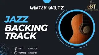 Winter Waltz - Jazz Backing Track In A Major