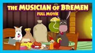 The Musician Of Bremen Full Animated Movie || Kids Stories - Best Story Collection